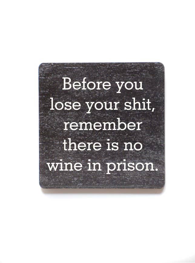 Before You Lose Your Shit Refrigerator Magnets - Wine