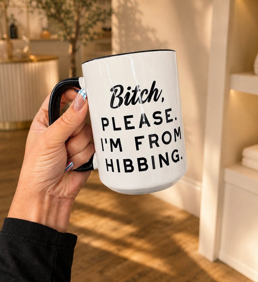 Bitch, Please.  I’m from Hibbing