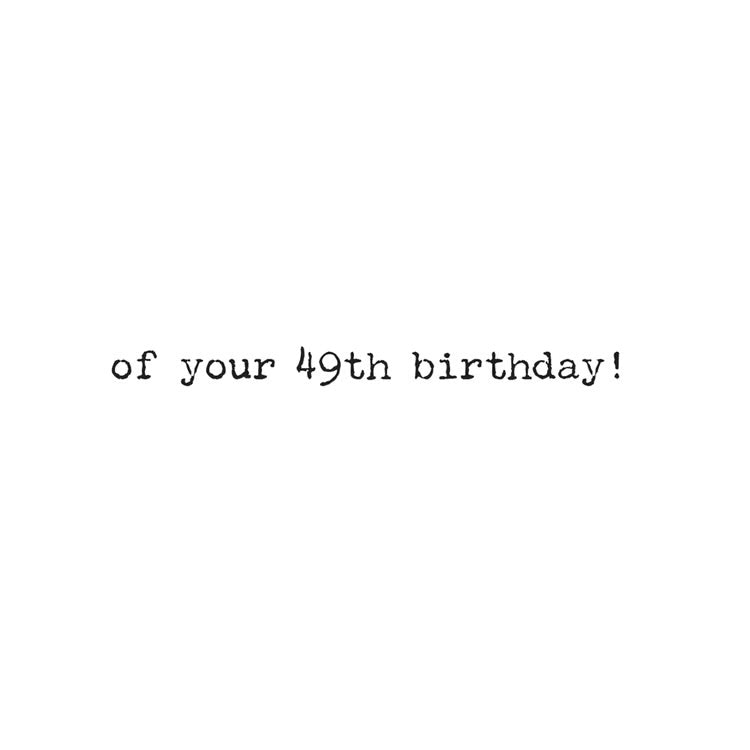 Happy Anniversary of Your 49th Birthday Greeting Card