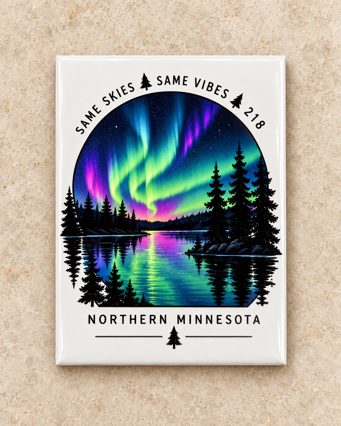 Same Skies, Same Vibes, 218 Magnet