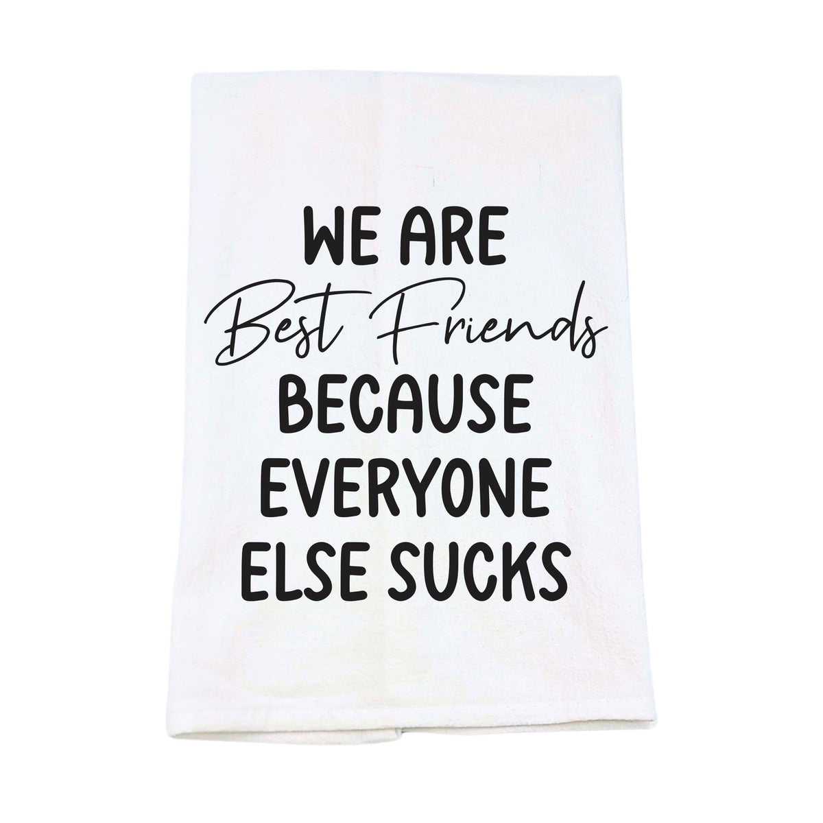 We Are Best Friends Funny Kitchen Tea Towel