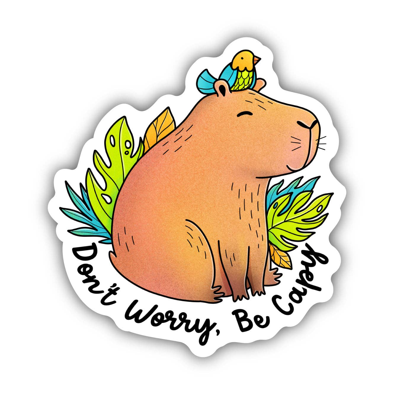 Don't Worry, Be Capy Capybara Sticker